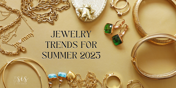 Jewelry Trends for Summer 2023